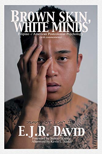 Stock image for Brown Skin, White Minds: Filipino -/ American Postcolonial Psychology for sale by Chiron Media