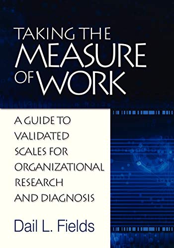 9781623962197: Taking The Measure Of Work: A Guide to Validated Scales for Organizational Research and Diagnosis