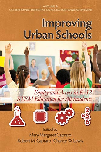 Stock image for Improving Urban Schools: Equity and Access in K-12 Stem Education for All Students for sale by ThriftBooks-Atlanta