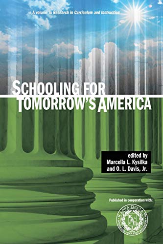 Imagen de archivo de Schooling for Tomorrow's America (Research in Curriculum and Instruction) a la venta por WorldofBooks