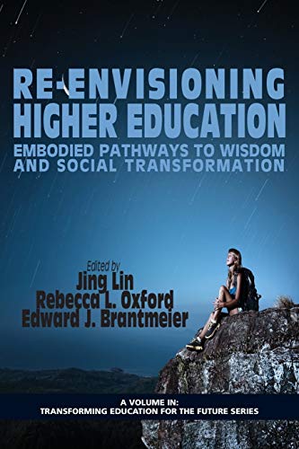 Imagen de archivo de Re-Envisioning Higher Education: Embodied Pathways to Wisdom and Social Transformation a la venta por Chiron Media