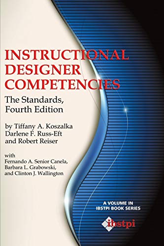 Stock image for Instructional Designer Competencies: The Standards (Fourth Edition) (The Ibstpi Book Series) for sale by GF Books, Inc.