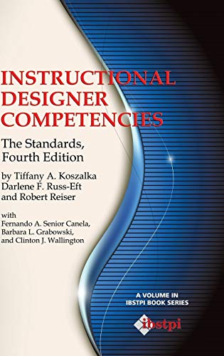 Stock image for Instructional Designer Competencies: The Standards, Fourth Edition (Hc) (Ibstpi Book) for sale by Mispah books