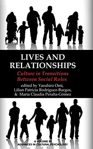 Imagen de archivo de Lives and Relationships: Culture in Transitions Between Social Roles a la venta por The Book Bin