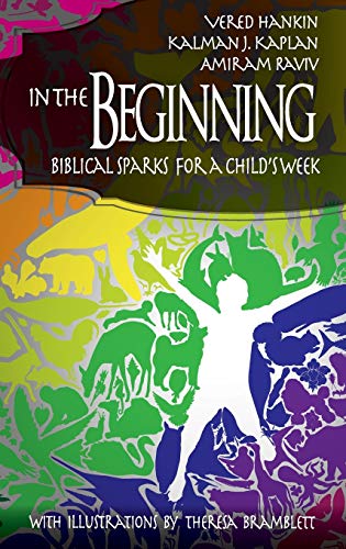 9781623964375: In the Beginning: Biblical Sparks for a Child's Week (Hc) (University of Miami School of Education and Human Developmen)