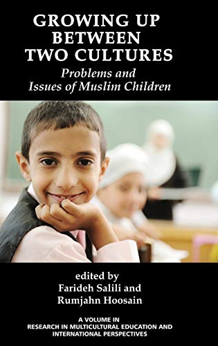Stock image for Growing Up Between Two Cultures: Problems and Issues of Muslim Children (Research in Multicultural Education and International Perspe) for sale by HPB-Red