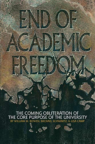 Beispielbild fr End of Academic Freedom: The Coming Obliteration of the Core Purpose of the University zum Verkauf von Buchpark
