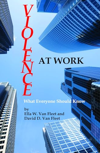 9781623966867: Violence at Work: What Everyone Should Know
