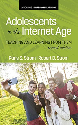 9781623967635: Adolescents In The Internet Age: Teaching And Learning From Them, 2nd Edition (HC) (Lifespan Learning)