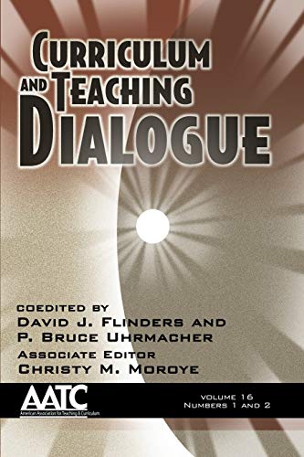 Imagen de archivo de Curriculum and Teaching Dialogue: Vol. 16 # 1 & 2 a la venta por HPB-Red
