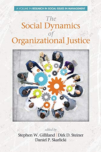Imagen de archivo de The Social Dynamics of Organizational Justice (Research in Social Issues in Management) a la venta por Lucky's Textbooks