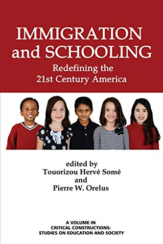 Beispielbild fr Immigration and Schooling: Redefining the 21st Century America zum Verkauf von Chiron Media