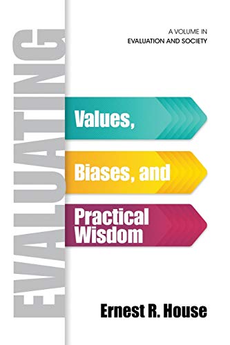 Imagen de archivo de Evaluating : Values, Biases, and Practical Wisdom a la venta por Better World Books