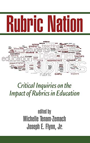 Stock image for Rubric Nation: Critical Inquiries on the Impact of Rubrics in Education (HC) for sale by Lucky's Textbooks