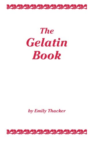 The Gelatin Book (9781623970321) by Thacker, Emily