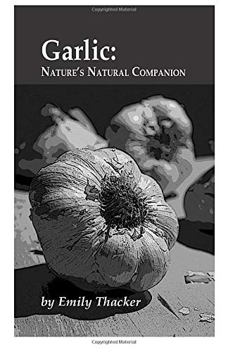 9781623970413: Garlic: Nature's Natural Companion