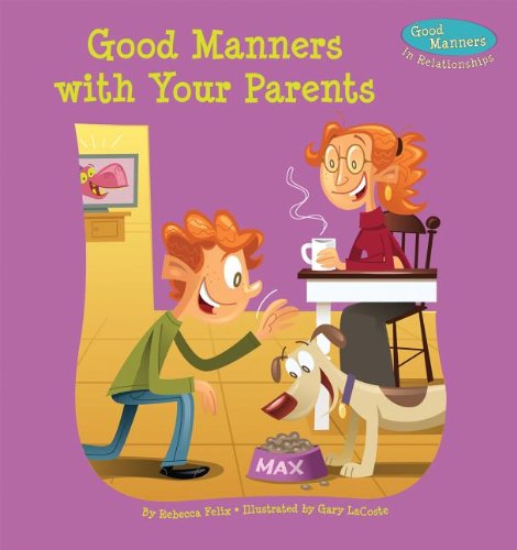 9781624020261: Good Manners with Your Parents (Good Manners in Relationships)