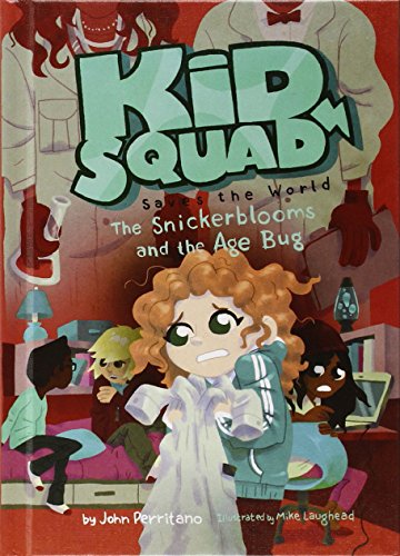 9781624020414: The Snickerblooms and the Age Bug (Kid Squad Saves the World)