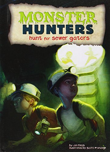 Stock image for Hunt for Sewer Gators (Monster Hunters) for sale by Half Price Books Inc.