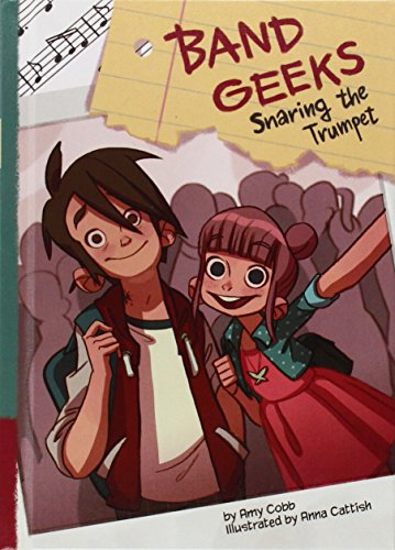 Beispielbild fr Snaring the Trumpet (Band Geeks, 5) zum Verkauf von SecondSale