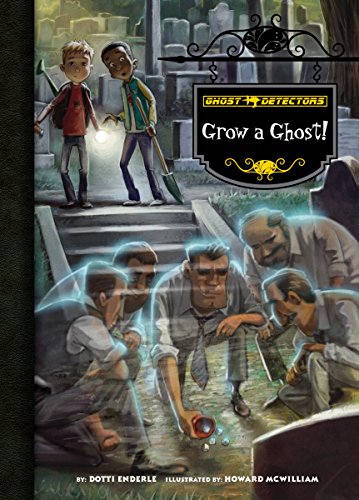 Stock image for Grow a Ghost! (Ghost Detectors, 17) for sale by Goodwill