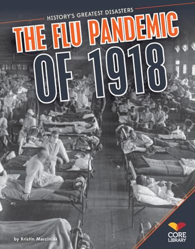 9781624030215: The Flu Pandemic of 1918 (History's Greatest Disasters)