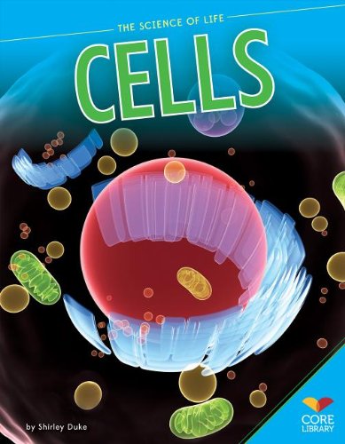 Beispielbild fr Cells (The Science of Life) zum Verkauf von BooksRun