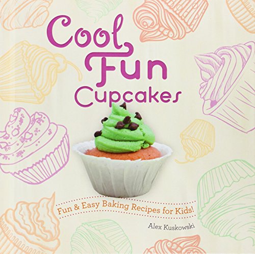 Beispielbild fr Cool Fun Cupcakes: Fun & Easy Baking Recipes for Kids! (Cool Cupcakes & Muffins) zum Verkauf von Jenson Books Inc