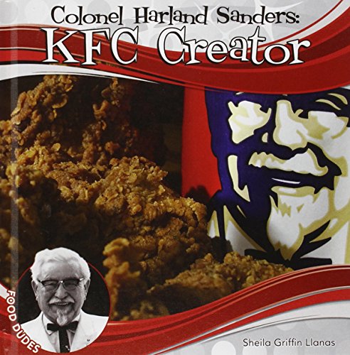 Beispielbild fr Colonel Harland Sanders : KFC Creator zum Verkauf von Better World Books