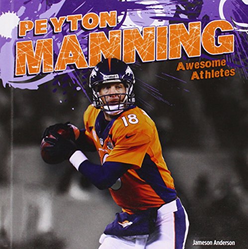 Beispielbild fr Peyton Manning zum Verkauf von Better World Books: West