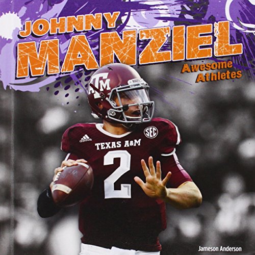 Beispielbild fr Johnny Manziel (Awesome Athletes) zum Verkauf von Irish Booksellers