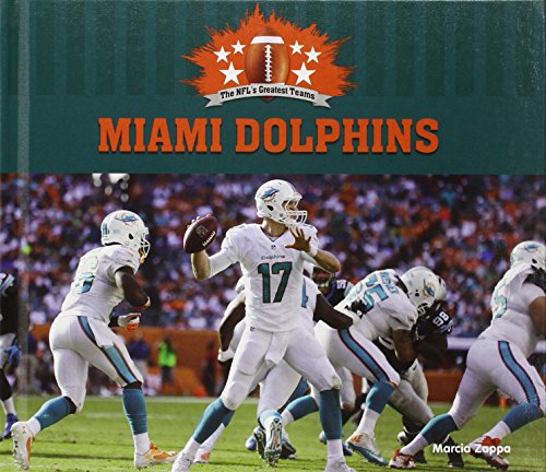 Imagen de archivo de Miami Dolphins (NFLs Greatest Teams) a la venta por Hawking Books