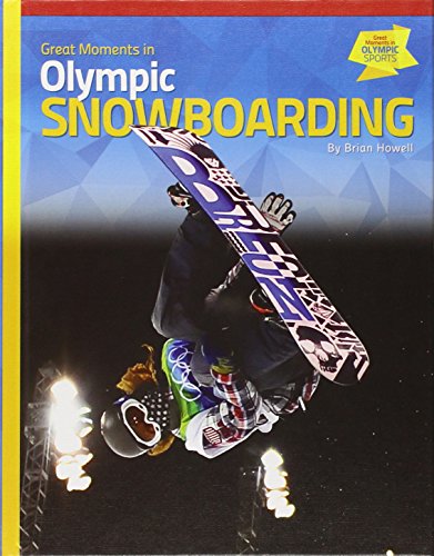 Beispielbild fr Great Moments in Olympic Snowboarding zum Verkauf von Better World Books