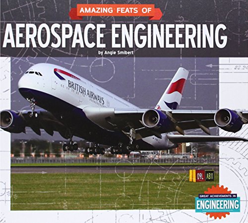 Beispielbild fr Amazing Feats of Aerospace Engineering zum Verkauf von Better World Books