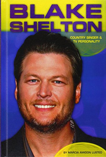 9781624035470: Blake Shelton: Country Singer & TV Personality (Contemporary Lives)