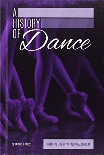 9781624035524: A History of Dance (Essential Library of Cultural History)
