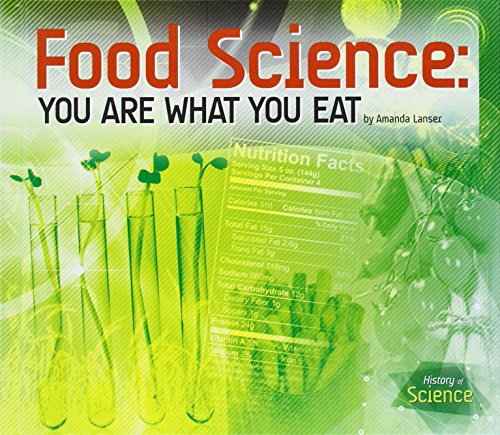 Stock image for Food Science: You Are What You Eat (History of Science) for sale by Irish Booksellers