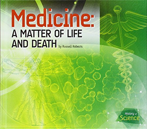 Imagen de archivo de Medicine : A Matter of Life and Death a la venta por Better World Books