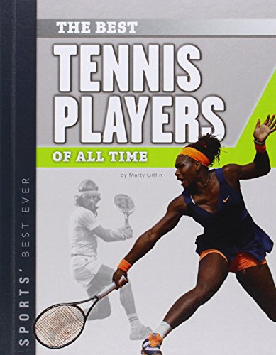 Beispielbild fr Best Tennis Players of All Time zum Verkauf von Better World Books