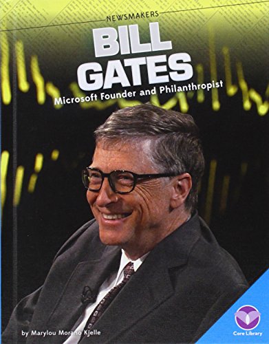 Beispielbild fr Bill Gates : Microsoft Founder and Philanthropist zum Verkauf von Better World Books