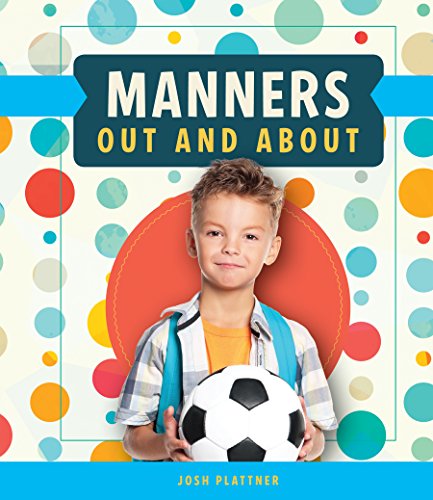 Stock image for Manners Out and About for sale by Better World Books: West
