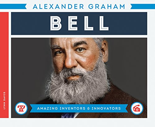 Stock image for Alexander Graham Bell (Amazing Inventors Innovators) for sale by Marissa's Books and Gifts