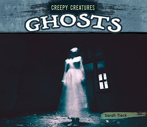 9781624037658: Ghosts (Creepy Creatures)