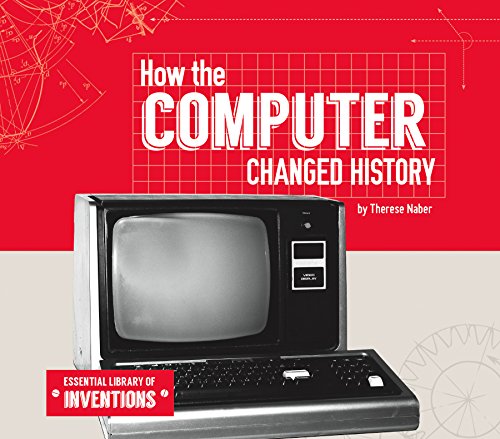 Beispielbild fr How the Computer Changed History zum Verkauf von Better World Books