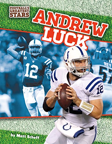 9781624038259: Andrew Luck (Football's Greatest Stars)