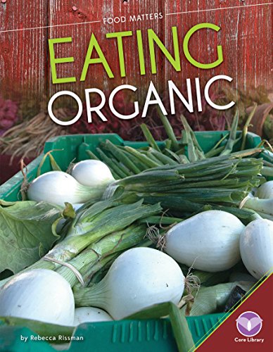 Imagen de archivo de Eating Organic (Food Matters) a la venta por More Than Words