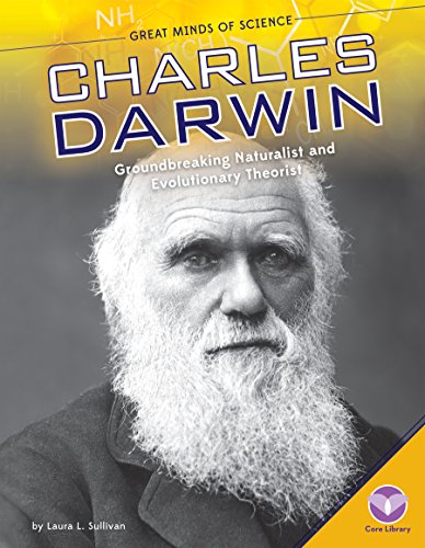 Stock image for Charles Darwin: Groundbreaking Naturalist and Evolutionary Theorist (Great Minds of Science) for sale by WorldofBooks