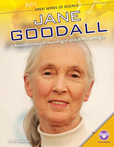 Stock image for Jane Goodall : Revolutionary Primatologist and Anthropologist for sale by Better World Books