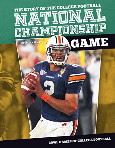 Stock image for Story of the College Football National Championship Game for sale by Better World Books: West