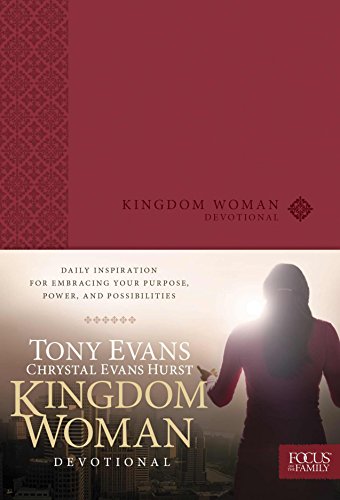 Kingdom Woman Devotional (9781624051227) by Evans, Tony; Hurst, Chrystal Evans
